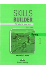 SKILLS BUILDER FOR YOUNG LEARNER'S FLYERS 1 TEACHER BOOK 2018