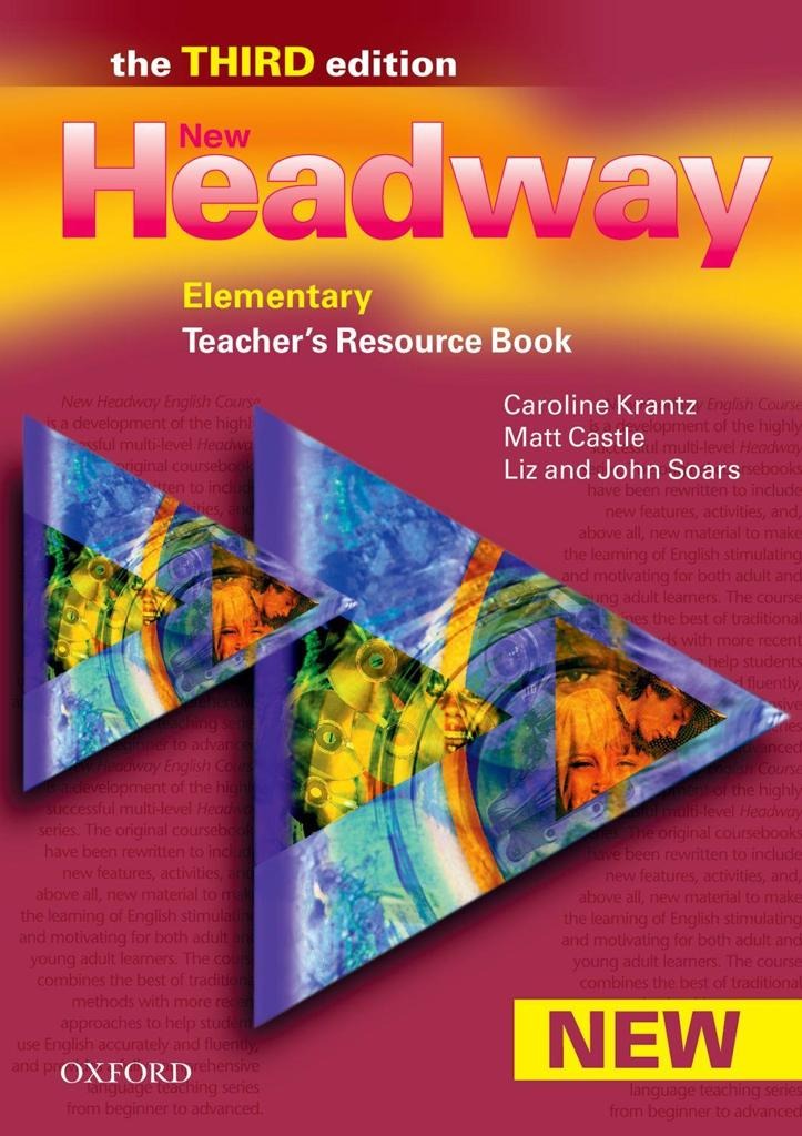 NEW HEADWAY 3RD ELEMENTARY TCHR'S RESOURCE BOOK