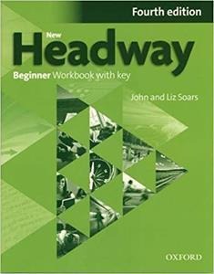 NEW HEADWAY 4TH EDITION BEGINNER WORKBOOK WITH KEY (+ICHECKER)