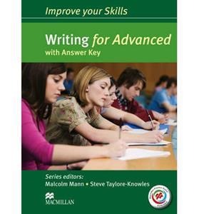 IMPROVE YOUR SKILLS WRITING FOR ADVANCED W/KEY