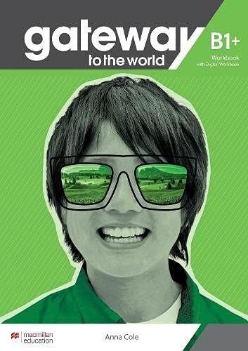 GATEWAY TO THE WORLD B1+ WORKBOOK (DIGITAL)