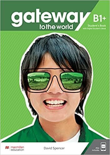 GATEWAY TO THE WORLD B1+ STUDENTS BOOK (DIGITAL +APP)