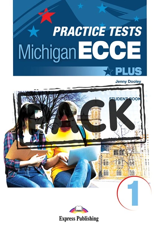 Practice Tests for the Michigan ECCE Plus 1 Students Book (with DigiBooks App)