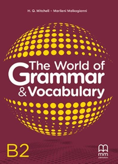 THE WORLD OF GRAMMAR & VOCABULARY B2 STUDENTS BOOK