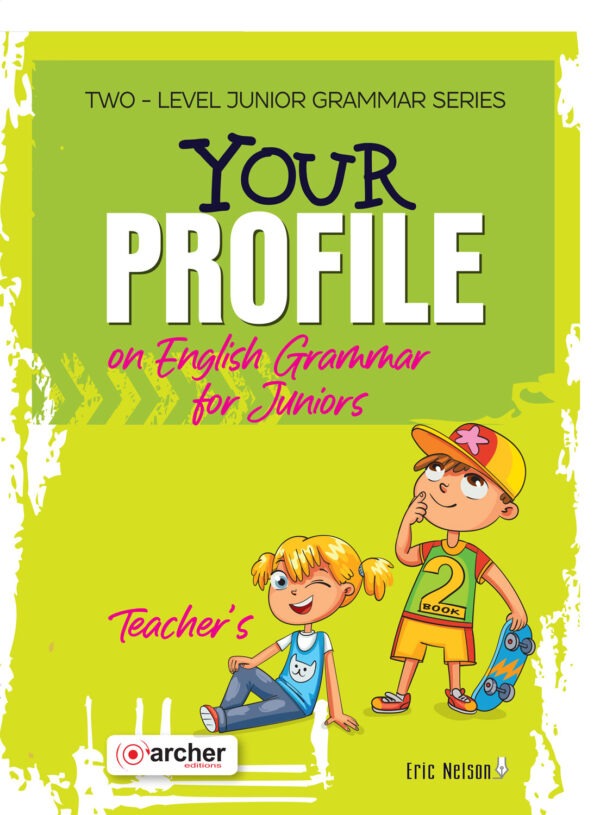 Your Profile on English Grammar for Juniors 2 Teachers Book 