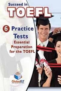 SUCCEED IN TOEFL IBT 6 PRACTICE TESTS SELF STUDY