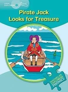 PIRATE JACK LOOKS FOR TREASURE (YOUNG EXPLORERS 2 PHONICS READING SERIES)