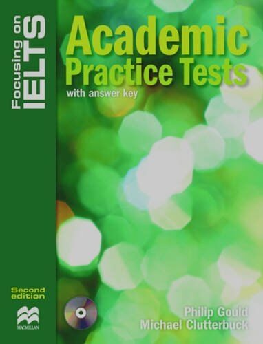 FOCUSING ON IELTS ACADEMIC PRACTISE TESTS (+ KEY+CD)