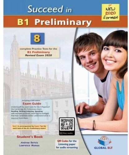 SUCCEED IN B1 PRELIMINARY 8 COMPLETE PRACTICE TESTS SELF STUDY