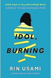 Idol, Burning