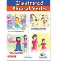 ILLUSTRATED PHRASAL VERBS B2 TCHR'S