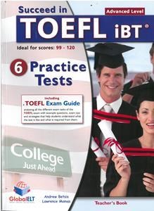 SUCCEED IN TOEFL IBT 6 PRACTICE TESTS TEACHERS BOOK