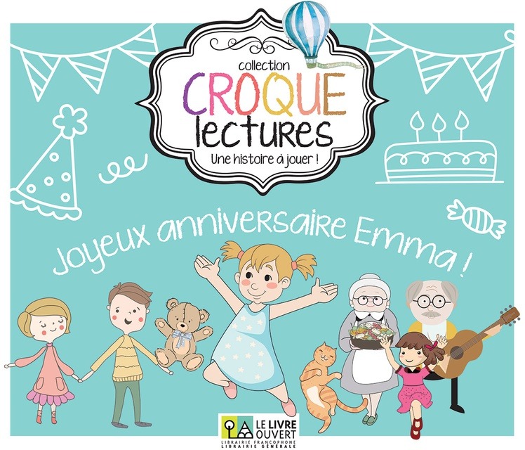 CROQUE LECTURES: JOYEUX ANNIVERSAIRE EMMA