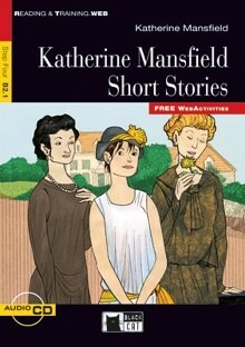 KATHERINE MANSFIELD SHORT STORIES +CD (STEP 4 B2.1)