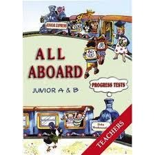 All Aboard Junior A and B Progress Tests Teachers Book