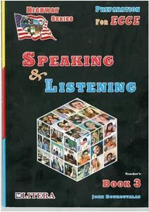 Highway ECCE 3 Speaking & Listening Teachers Book