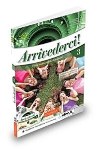 ARRIVEDERCI 3 STUDENTE ED ESERCIZI (+CD)