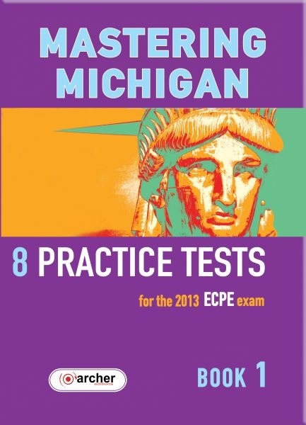 MASTERING MICHIGAN 1 ECPE PRACTICE TESTS 