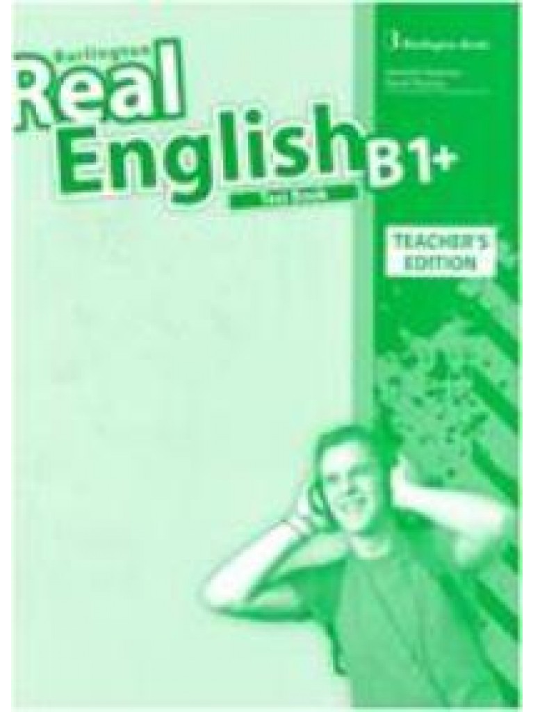 REAL ENGLISH B1+ TCHR'S TEST